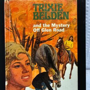 Trixie Belden hardcover chapter book Mystery Off Glen Road Julie Campbell 1970